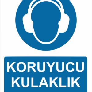Koruyucu Kulaklık Kullan Uyarı Levhası