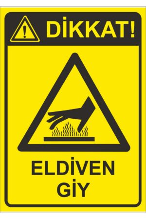 Eldiven Giy Uyarı Levhası
