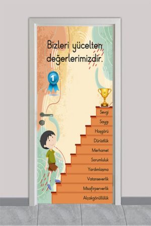 Bizleri Yücelten Değerlerimizdir – Okul Kapı Giydirme