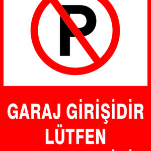 Garaj girişi park yapılmaz