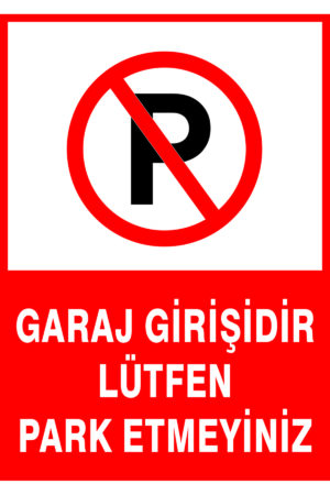 Garaj girişi park yapılmaz