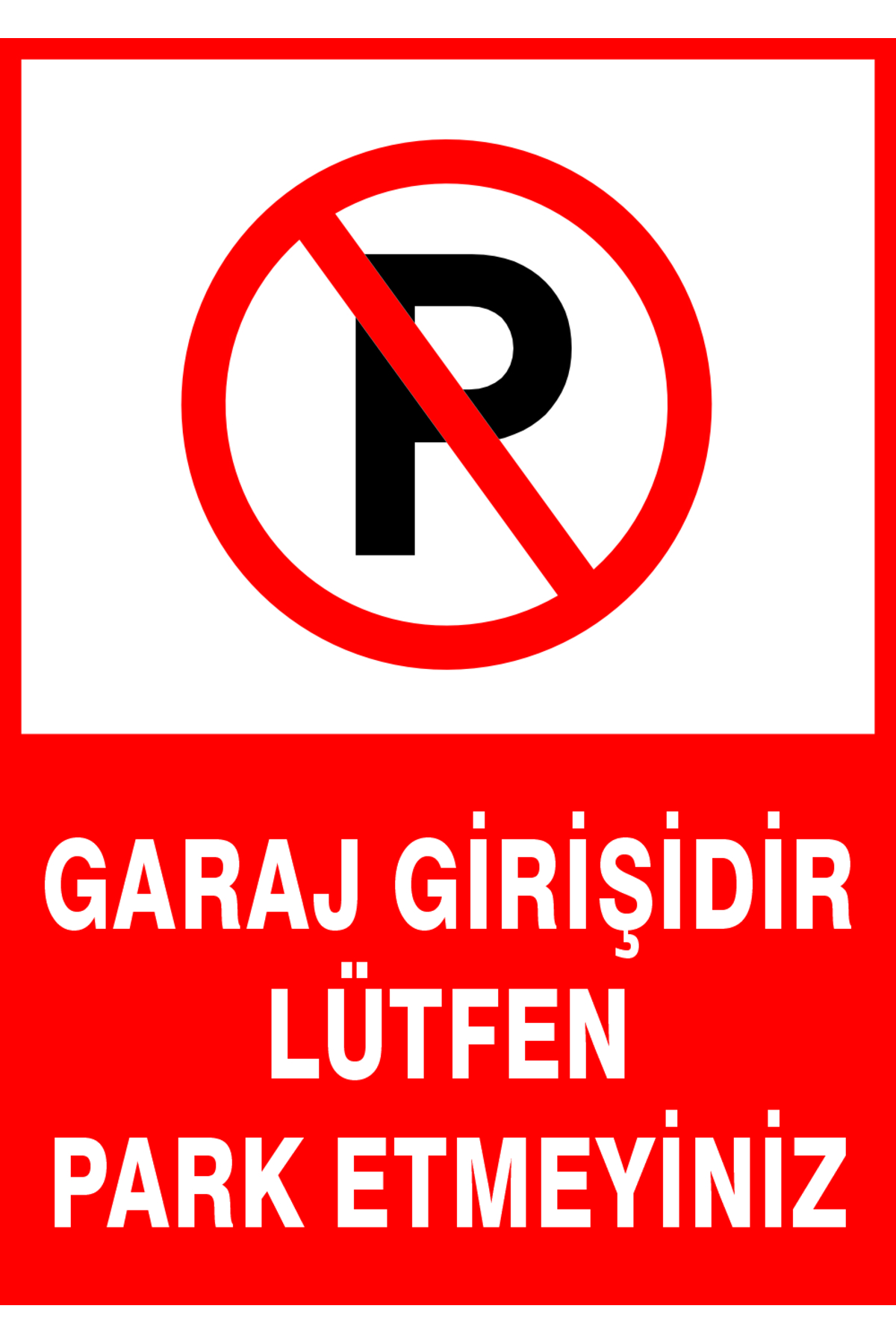 Garaj girişi park yapılmaz